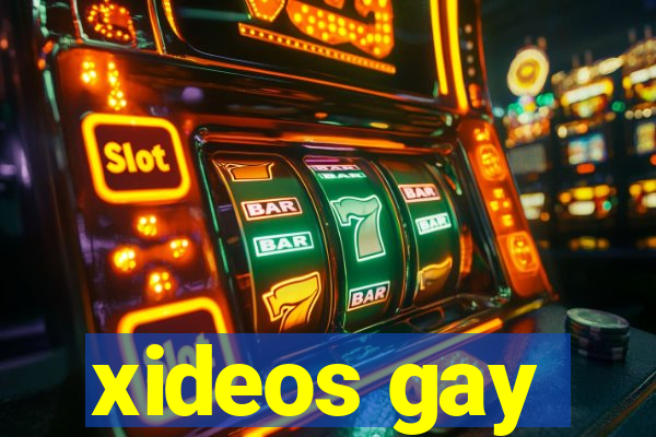 xideos gay